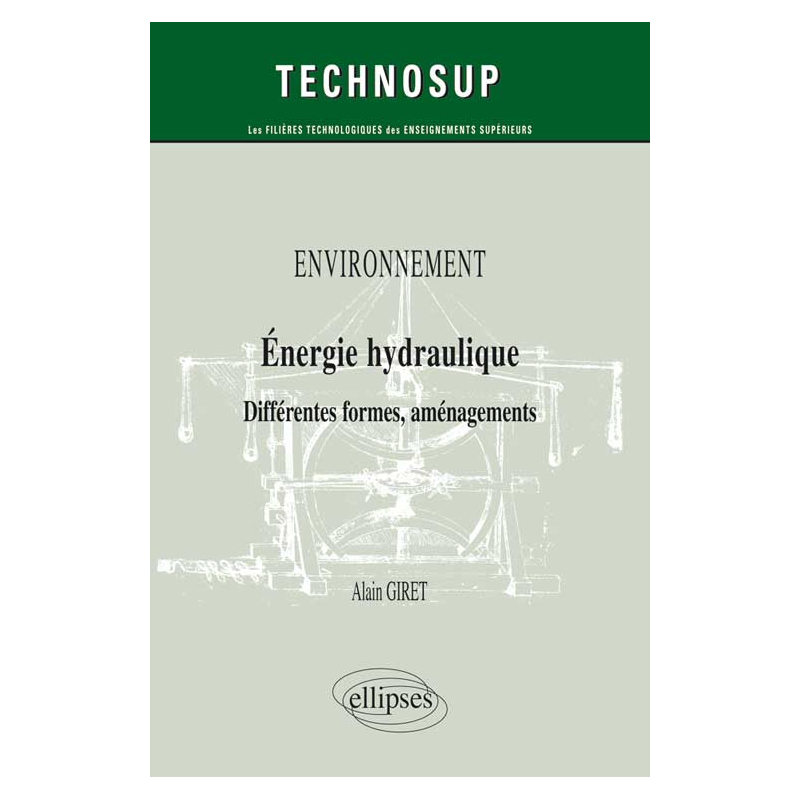 ENVIRONNEMENT - Energie hydraulique - Différentes formes, aménagements  (Niveau B)