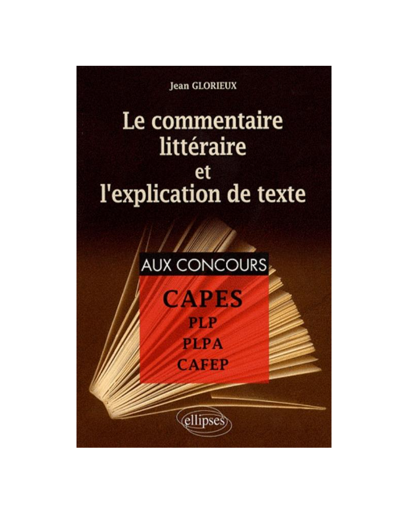 Le commentaire littéraire et l'explication de texte