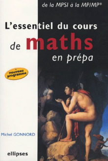 L'essentiel du cours de mathématiques en prépa - De la MPSI à la MP-MP* - Nouvelle édition