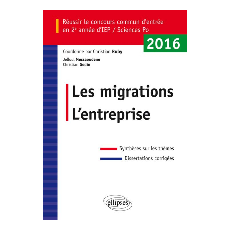 Réussir le concours commun d'entrée en deuxième année d'IEP /Sciences PO 2016 - Les migrations / L'entreprise