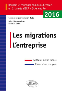 Réussir le concours commun d'entrée en deuxième année d'IEP /Sciences PO 2016 - Les migrations / L'entreprise