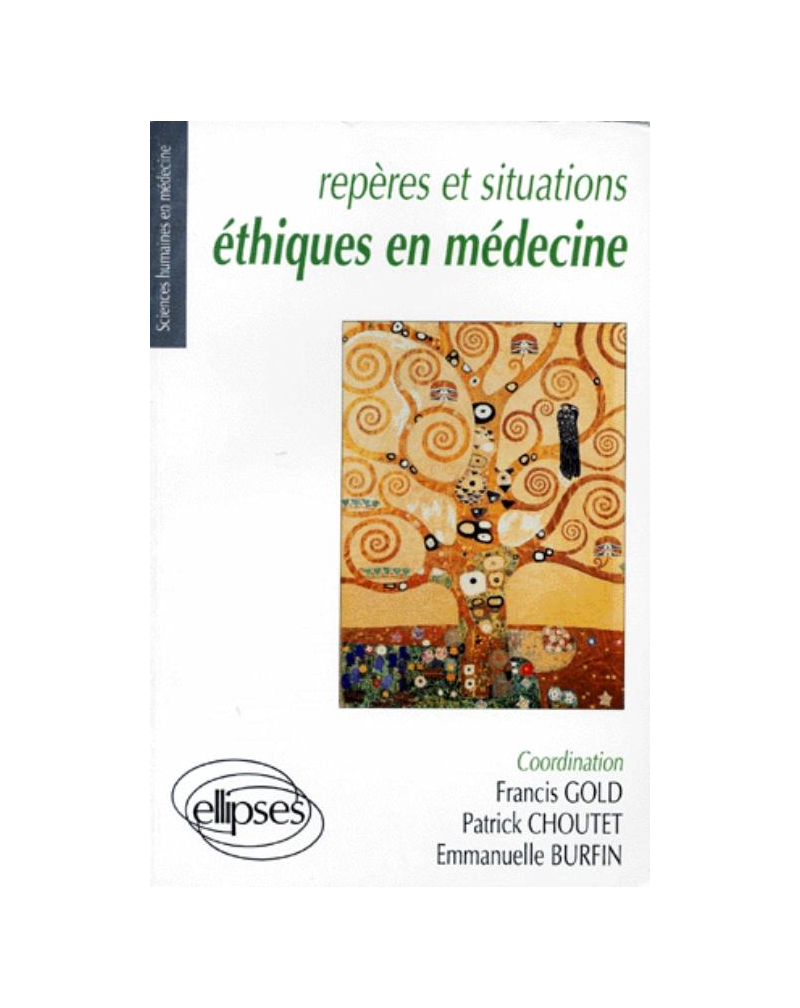 Repères et situations éthiques en médecine