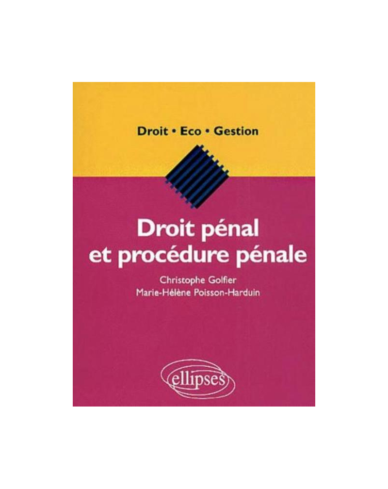 Droit pénal et procédure pénale