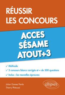 Réussir les concours Acces, Sésame, Atout+3
