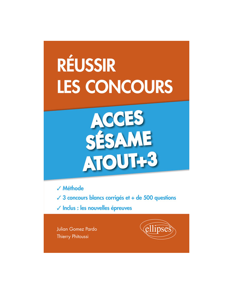 Réussir les concours Acces, Sésame, Atout+3