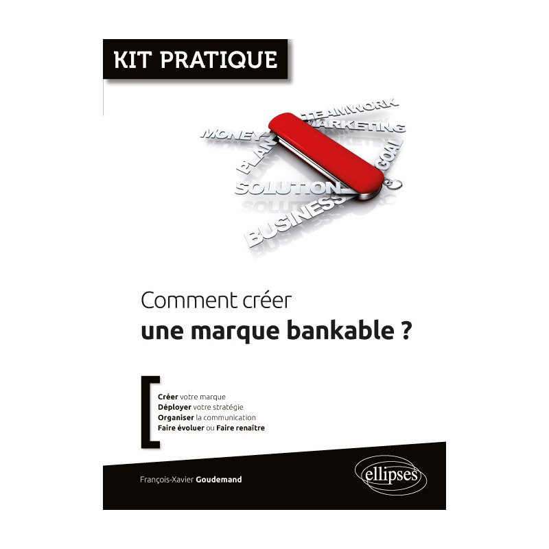 Comment créer une marque bankable ?