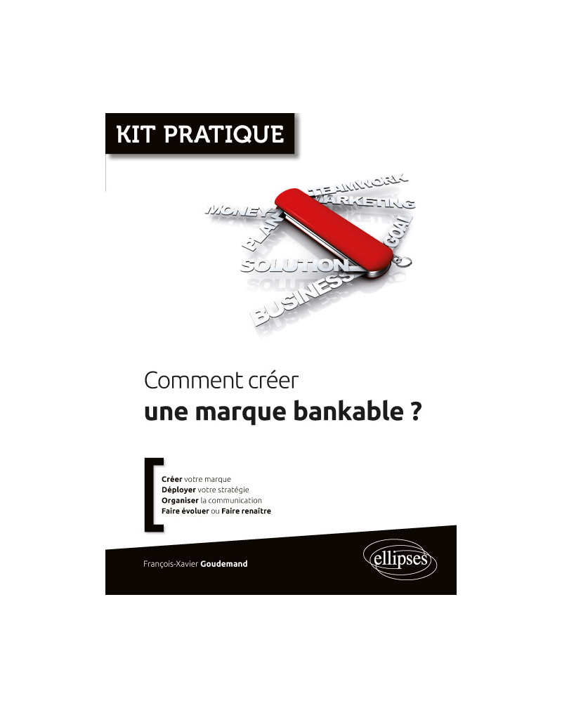 Comment créer une marque bankable ?