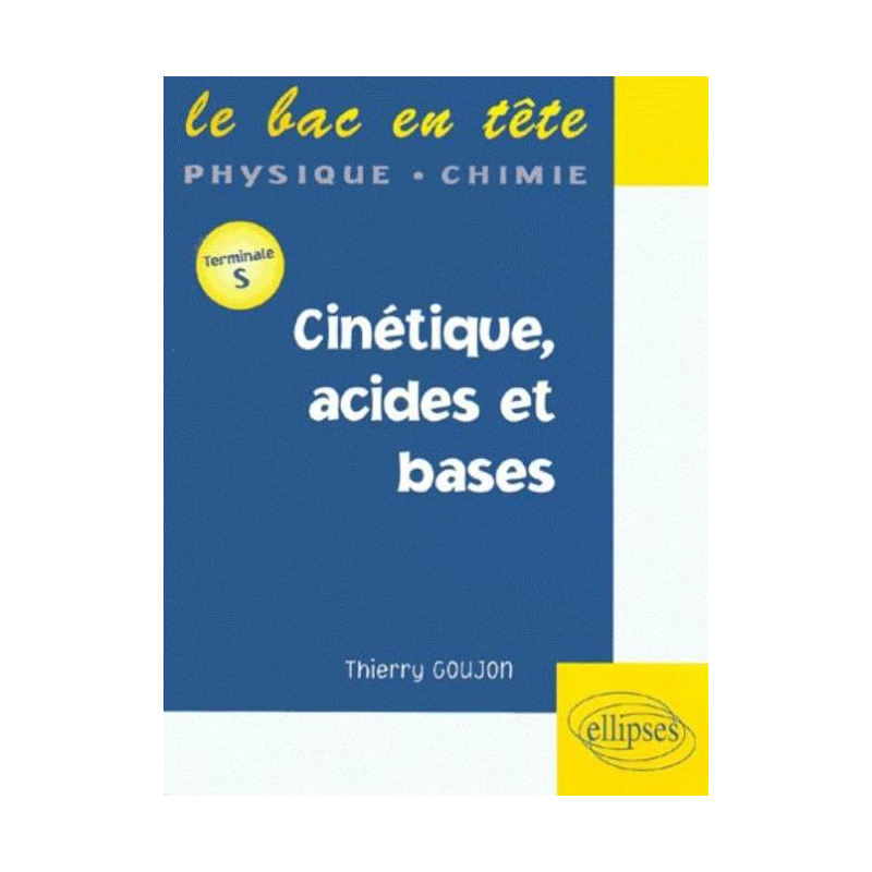 Cinétique, acides et bases - Terminale S