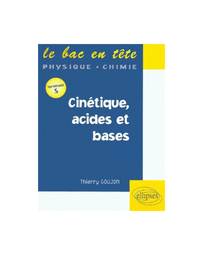 Cinétique, acides et bases - Terminale S