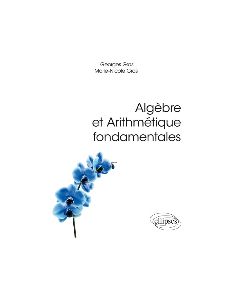 Algèbre et Arithmétique fondamentales