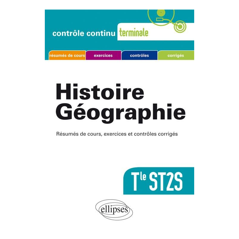 Histoire-Géographie. Terminale ST2S