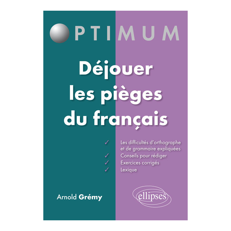 Déjouer les pièges du français