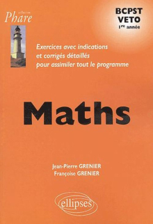 Mathématiques BCPST/VETO - Exercices corrigés - 1re année