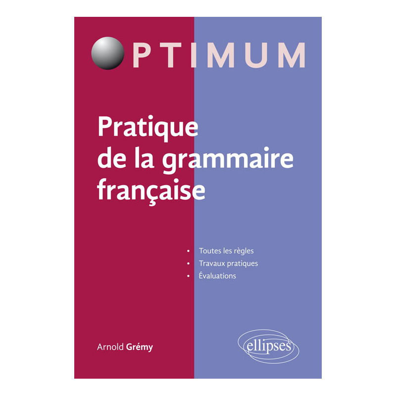 Pratique de la grammaire française