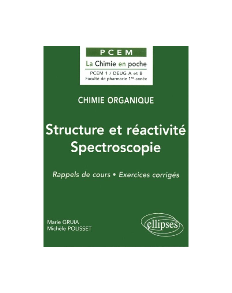 Chimie organique - 1 - Structure et réactivité – Spectroscopie