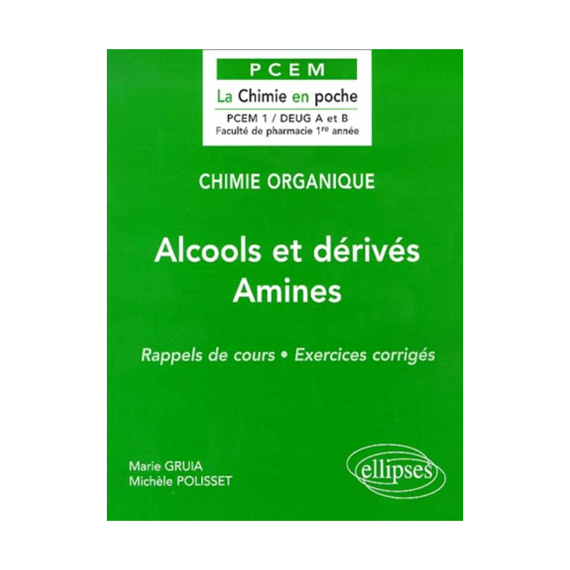 Chimie organique - 4 - Alcools et dérivés - Amines
