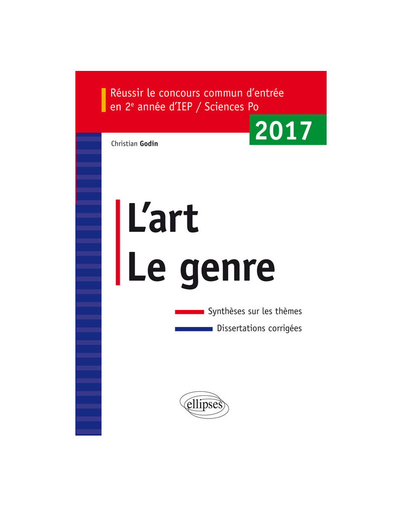 Réussir le concours commun d'entrée en deuxième année d'IEP /Sciences Po 2017 - L'art / Le genre