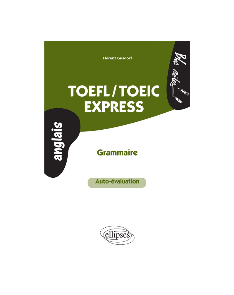 TOEFL/TOEIC Express • Auto-évaluation • Grammaire