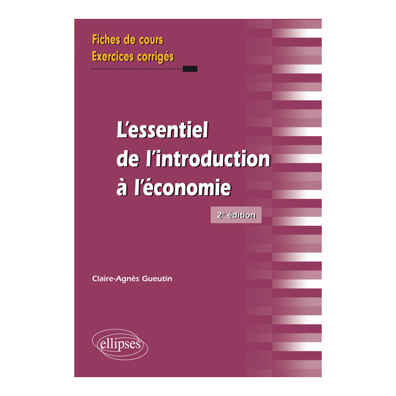 L’essentiel de l'introduction à l'économie - 2e édition