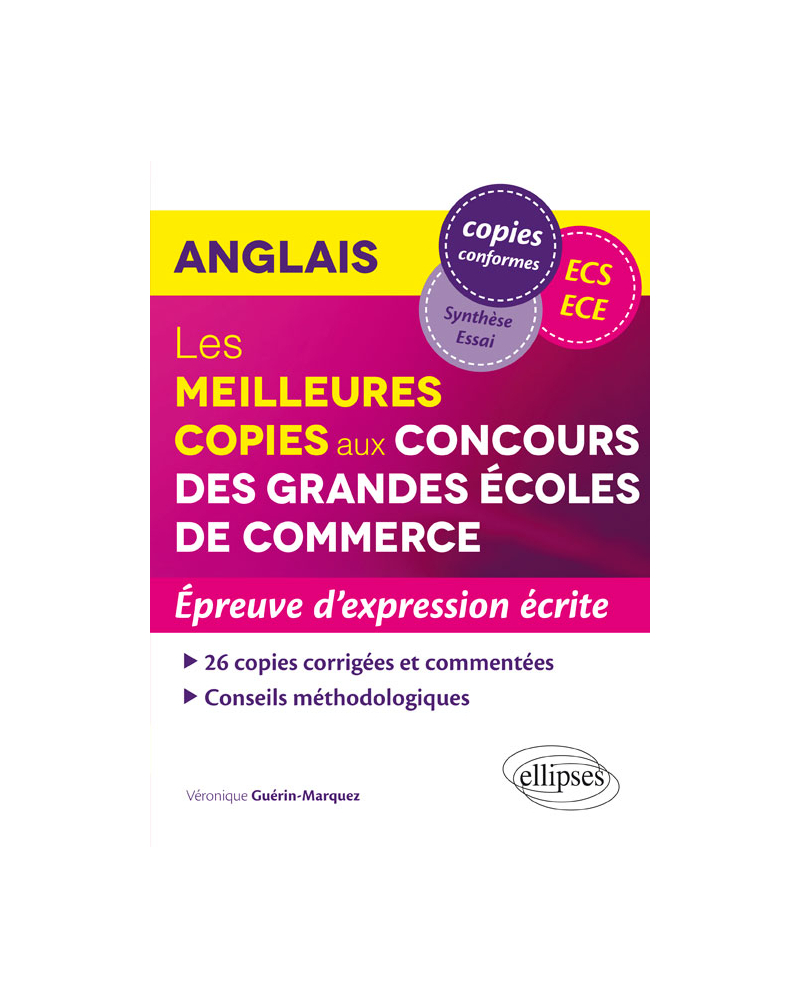 Anglais - Les meilleures copies aux Concours des Grandes Écoles de Commerce (ECS/ECE) – Épreuve d’expression écrite