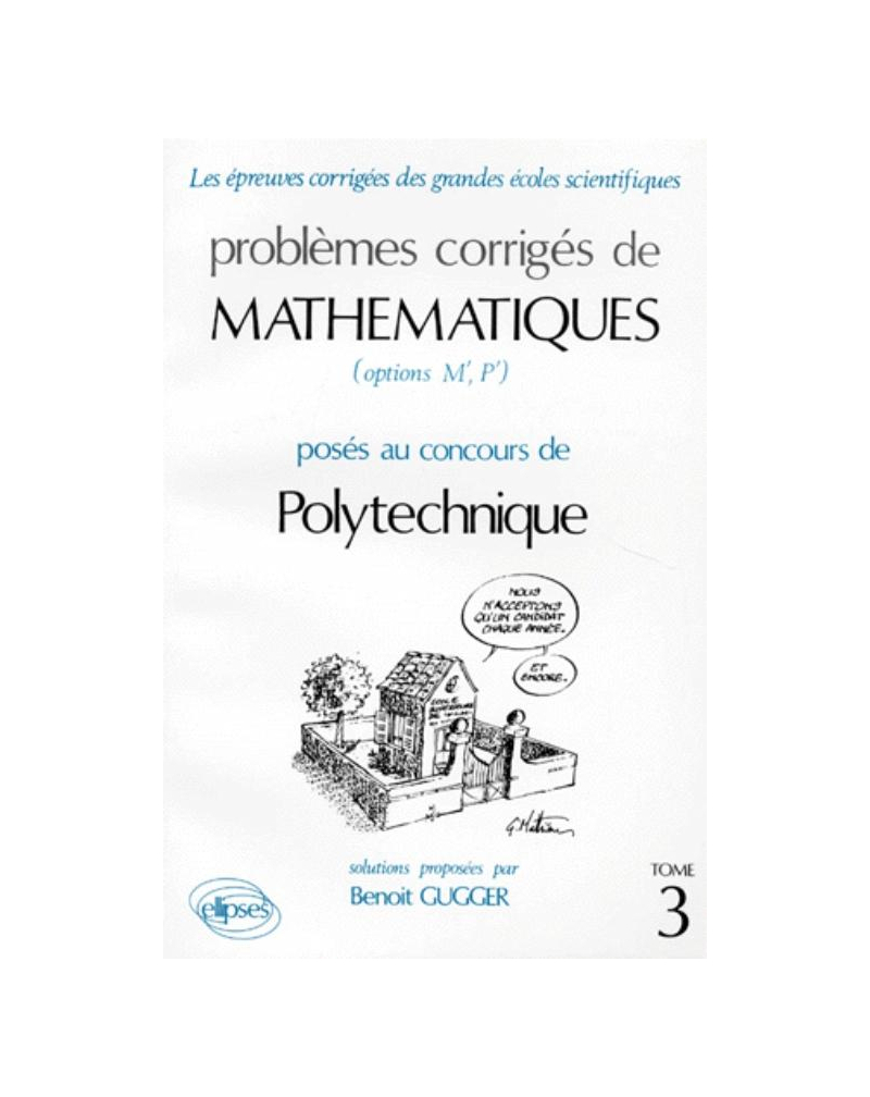 Mathématiques Polytechnique 1985-1988 - Tome 3
