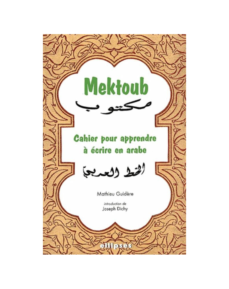 Mektoub - Cahier pour apprendre à écrire en arabe