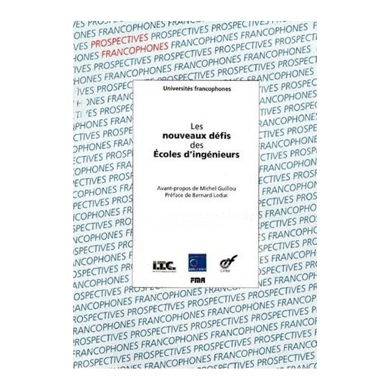 nouveaux défis des écoles d’ingénieurs (Les)