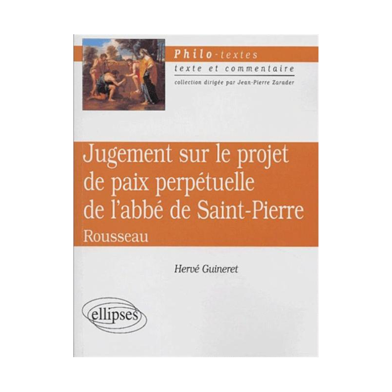 Rousseau, Jugement sur le projet de paix perpétuelle de l’abbé de Saint-Pierre