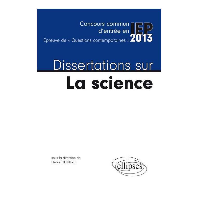 Dissertations sur la science