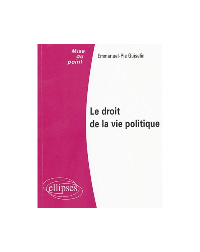 Le droit de la vie politique