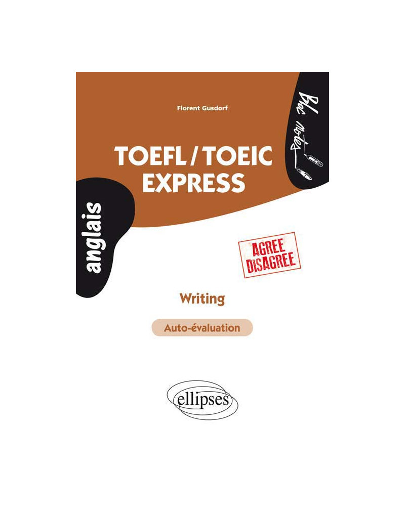 TOEFL/TOEIC Express • Writing • (Agree-Disagree)