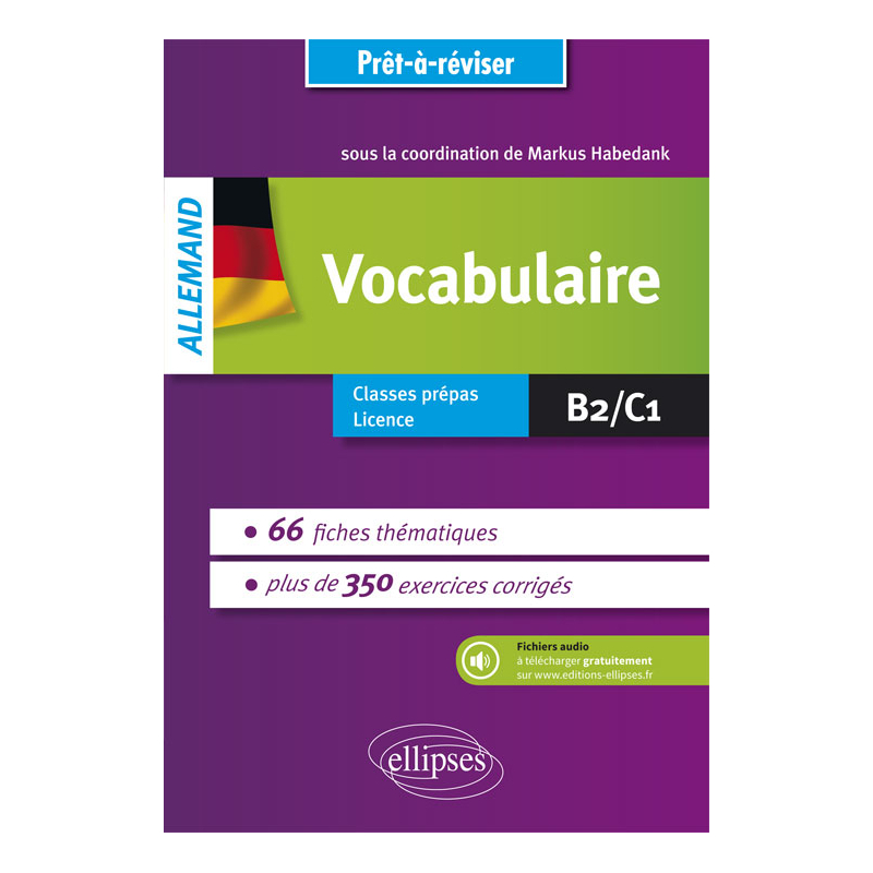 Prêt-à-réviser. Allemand. Vocabulaire en 66 fiches thématiques avec exercices corrigés [B2-C1]. Avec fichiers audio