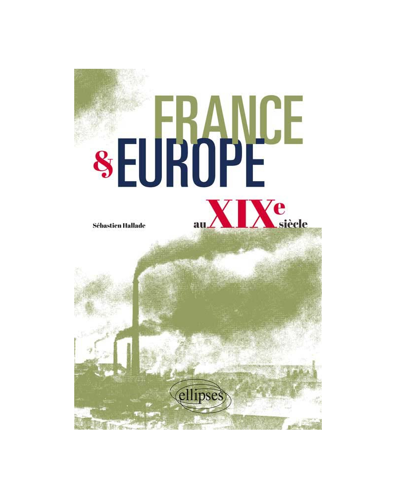 France et Europe au XIXe siècle