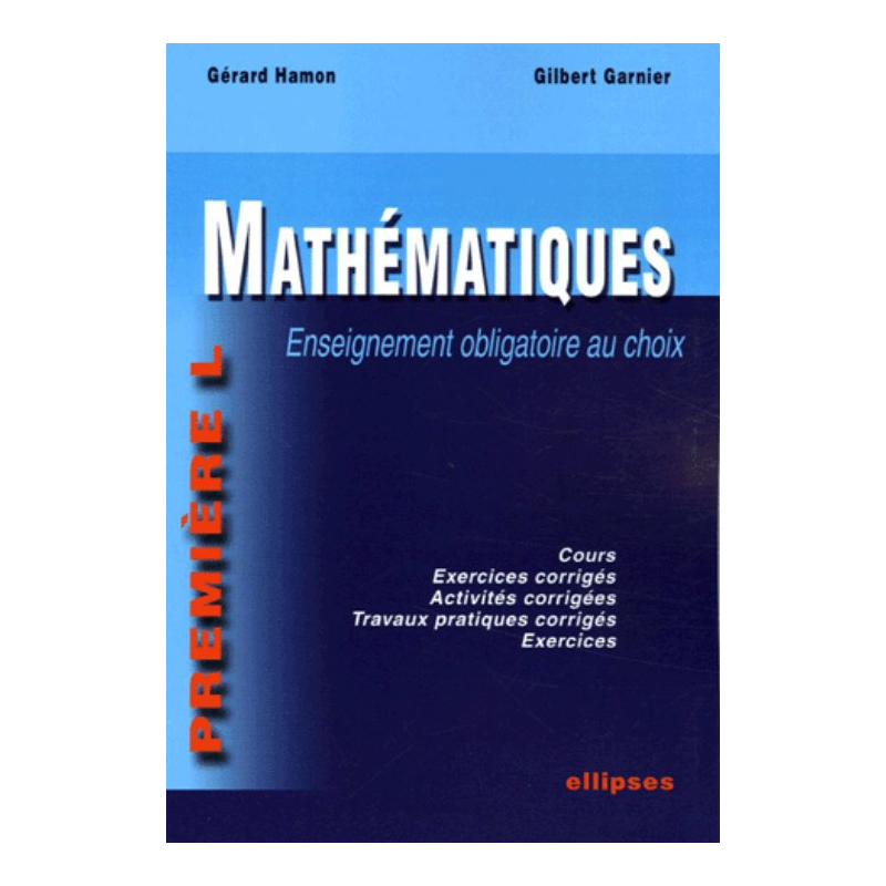 Mathématiques - Première L - enseignement obligatoire au choix