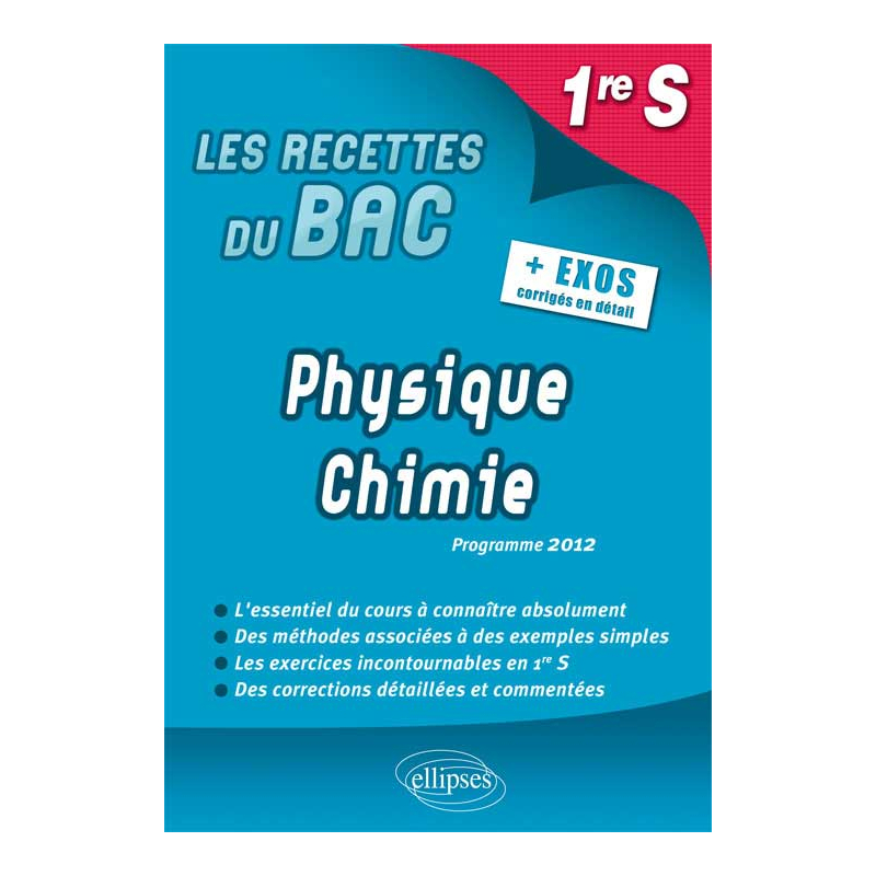 Physique-Chimie - Première S conforme au nouveau programme