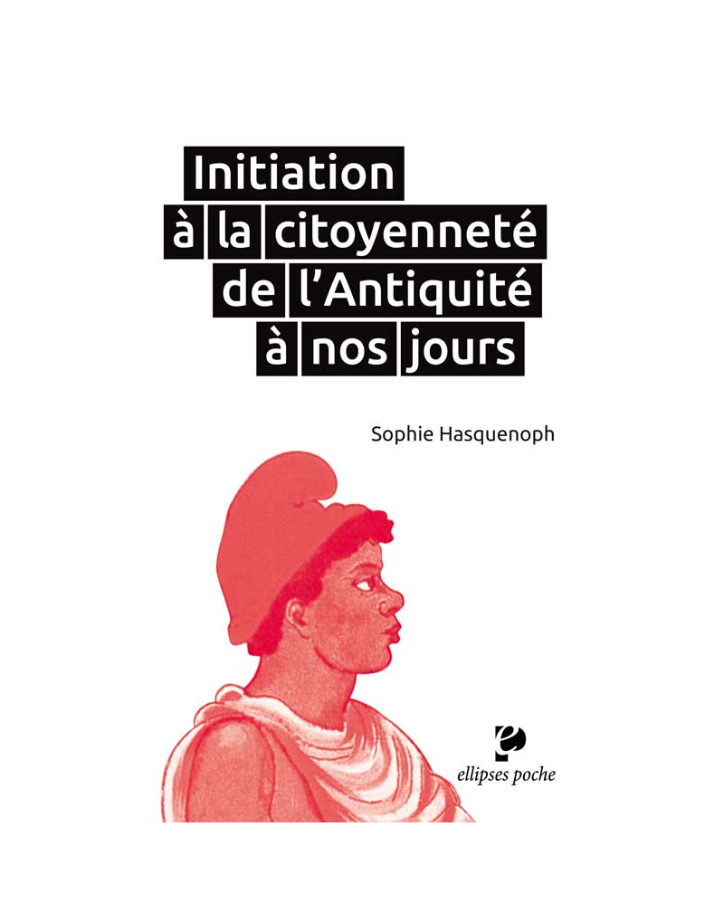 Initiation à la citoyenneté de l'Antiquité à nos jours
