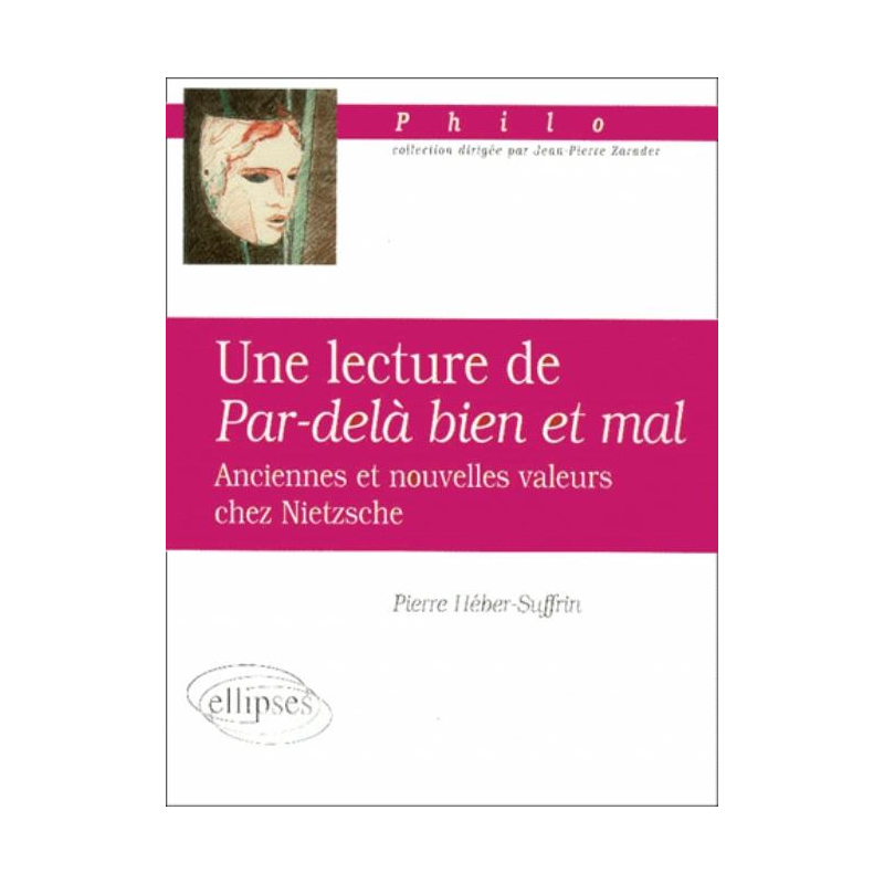 Une lecture de Par-delà le bien et le mal. Anciennes et nouvelles valeurs chez Nietzsche