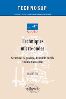 Techniques micro-ondes - Structures de guidage, dispositifs passifs et tubes micro-ondes - Niveau C