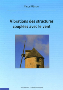 Vibrations des structures couplées avec le vent