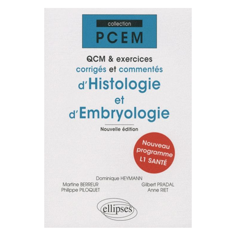 QCM et exercices corrigés et commentés d'histologie et d'embryologie. Nlle édition