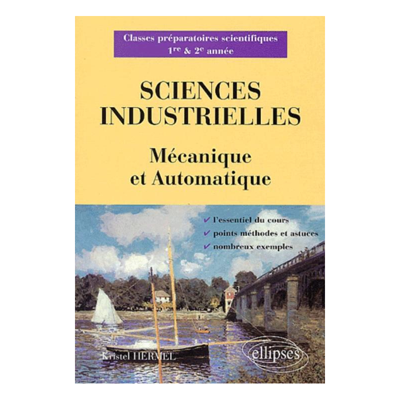 Sciences industrielles - Mécanique et Automatique - Classes préparatoires scientifiques 1re et 2e année