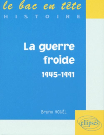 La guerre froide (1945-1991)