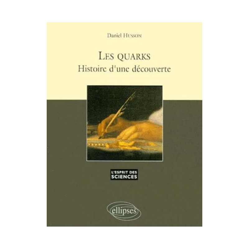 Les Quarks, histoire d'une découverte - n°7