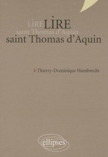 Lire saint Thomas d’Aquin - nouvelle édition
