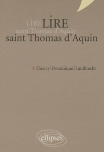 Lire saint Thomas d’Aquin - nouvelle édition