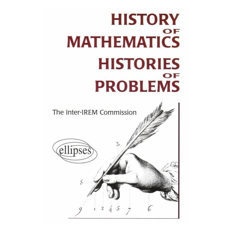 History of Mathematics - Histories of Problems