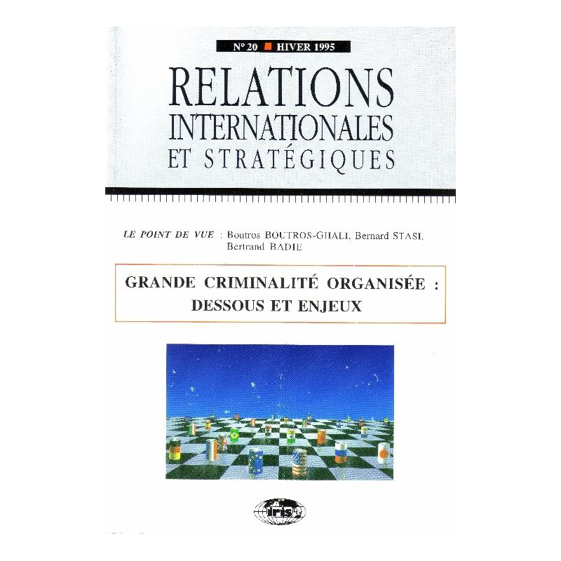n°20 - Grandes criminalités organisées - Dessous et enjeux