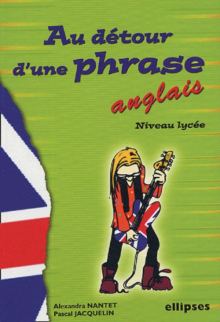 Anglais - Au détour d’une phrase (niveau lycée)