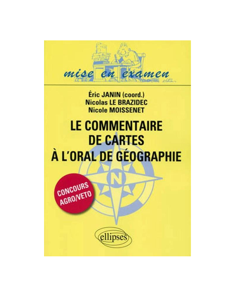 Le commentaire de cartes à l'oral de Géographie des concours Agro/Veto