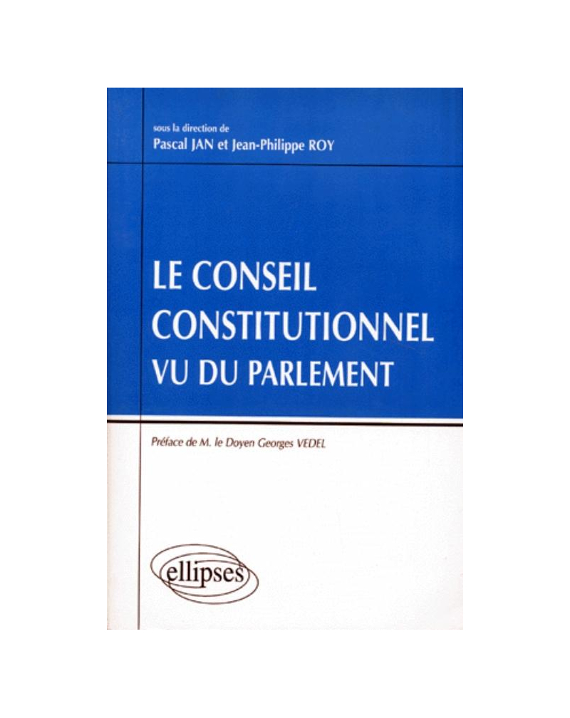 Le Conseil constitutionnel vu du Parlement